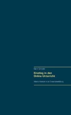 Einstieg in den Online-Unterricht: Videokonferenzen in der Erwachsenenbildung - Martin Schneider - cover