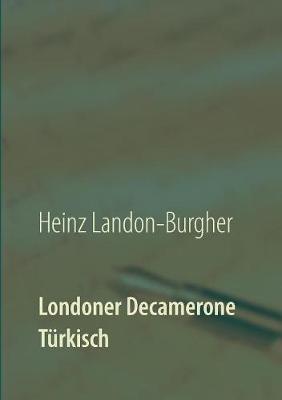 Londoner Decamerone: Türkisch - Heinz Landon-Burgher - cover
