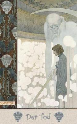 Der Tod - Notizbuch: Morbid, Klassiker, Weihnachten, Silvester, Nikolaus, Ostern, Geburtstag, sterben, Grab, Jugendliche, Erwachsene, Geschenkbuch, Geschenk - Elizabeth M Potter,Heinrich Lefler - cover