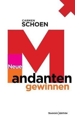 Neue Mandanten gewinnen - Carmen Schön - cover