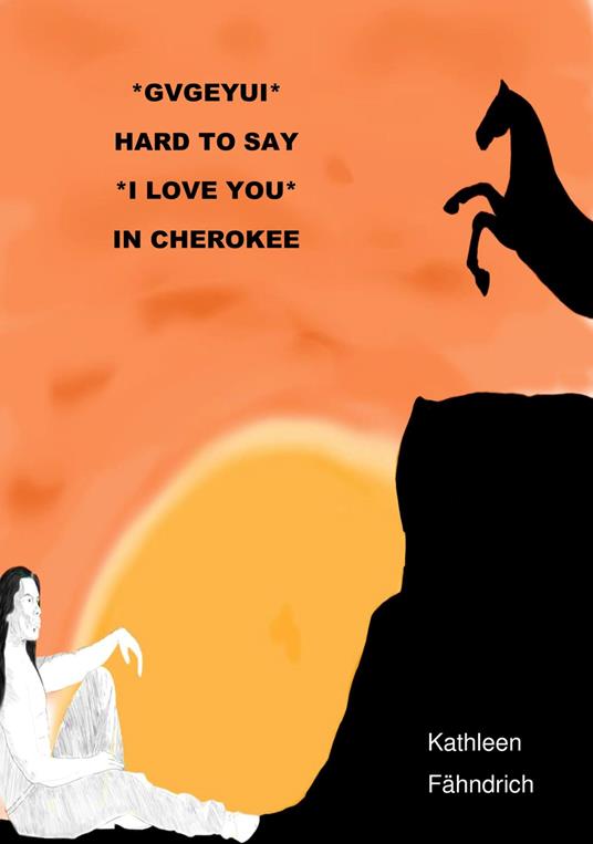 GVGEYUI - HARD TO SAY 'I LOVE YOU' IN CHEROKEE