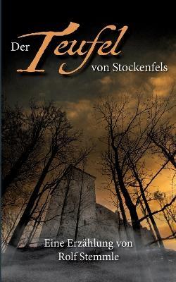 Der Teufel von Stockenfels: Erzählung - Rolf Stemmle - cover