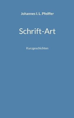 Schrift-Art: Kurzgeschichten - Johannes I L Pfeiffer - cover