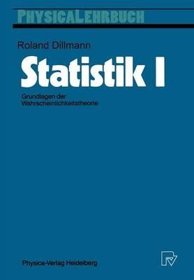 Statistik I: Grundlagen der Wahrscheinlichkeitstheorie - Roland Dillmann - cover