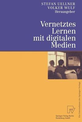 Vernetztes Lernen mit digitalen Medien: Proceedings der ersten Tagung „Computergestütztes Kooperatives Lernen (D-CSCL 2000)“ am 23. und 24. März 2000 in Darmstadt - cover