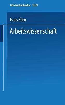Arbeitswissenschaft: Grundlagen — Abgrenzungen — Probleme - Hans Stirn - cover