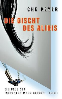 Die Gischt des Alibis: Ein Fall für Inspektor Marc Berger - Che Peyer - cover