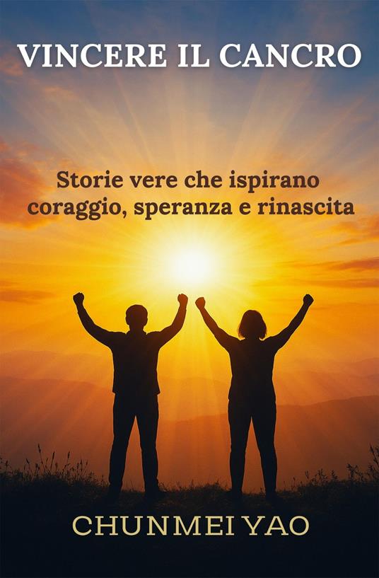 Vincere il Cancro - Thomas Blaser,Chunmei Yao - ebook