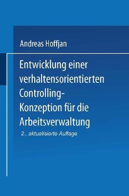 Entwicklung einer verhaltensorientierten Controlling-Konzeption für die Arbeitsverwaltung - cover