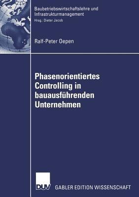 Phasenorientiertes Controlling in bauausführenden Unternehmen - Ralf-Peter Oepen - cover