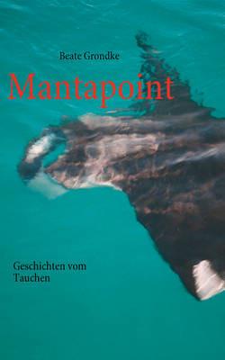 Mantapoint: Geschichten vom Tauchen - Beate Grondke - cover