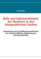 Rolle und Selbstverständnis der Mentoren in den Schulpraktischen Studien: Entwicklung einer Qualifikationsmaßnahme zur wissenschaftlichen Begleitung von Lehramtsstudenten - Jörg Oettler - cover