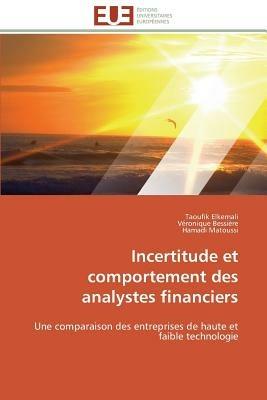 Incertitude Et Comportement Des Analystes Financiers - Collectif - cover
