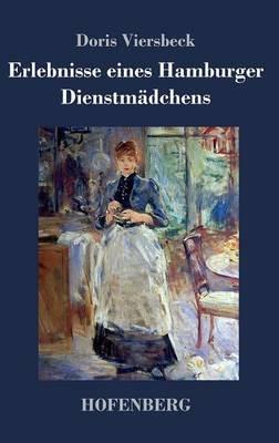 Erlebnisse eines Hamburger Dienstmädchens - Doris Viersbeck - cover