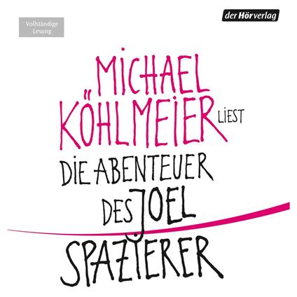 Die Abenteuer des Joel Spazierer