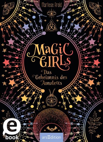 Magic Girls – Das Geheimnis des Amuletts (Magic Girls) - Marliese Arold - ebook