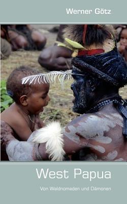 West Papua - Werner Götz - cover