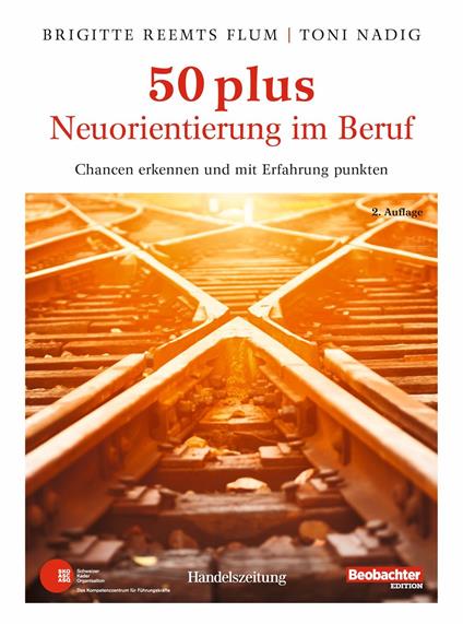 50 plus. Neuorientierung im Beruf