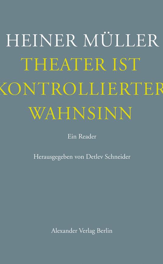 Theater ist kontrollierter Wahnsinn