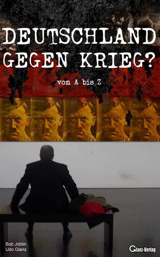 Deutschland gegen Krieg?