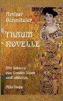 Traumnovelle: Mit Bildern von Gustav Klimt und anderen - Arthur Schnitzler - cover