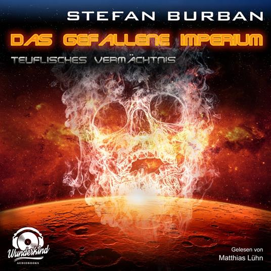 Teuflisches Vermächtnis - Das gefallene Imperium, Band 3 (ungekürzt)