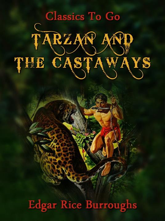 Tarzan and the Castaways - Burroughs Edgar Rice - ebook