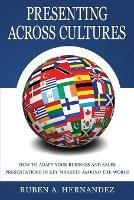 Presenting Across Cultures - Ruben Alexander Hernandez - cover