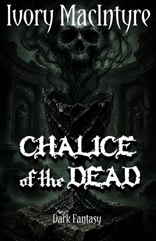 Chalice of the Dead