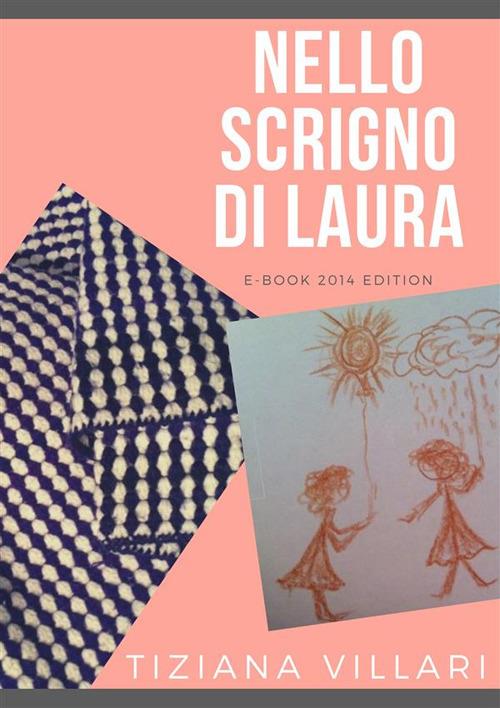 Nello scrigno di Laura - Tiziana Villari - ebook