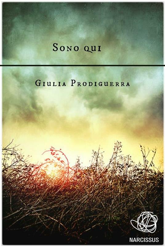 Sono qui - Giulia Prodiguerra - ebook