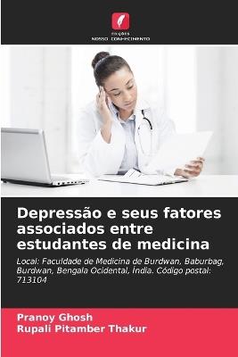 Depressão e seus fatores associados entre estudantes de medicina - Pranoy Ghosh,Rupali Pitamber Thakur - cover