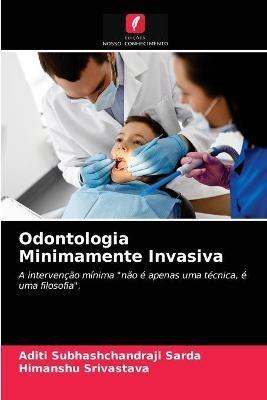 Odontologia Minimamente Invasiva - Aditi Subhashchandraji Sarda,Himanshu Srivastava - cover