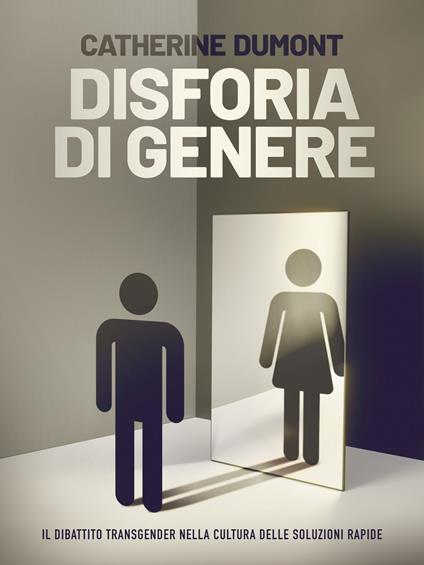 Disforia di Genere - Catherine Dumont - ebook