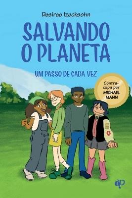 Salvando o planeta um passo de cada vez - Izecksohn - cover