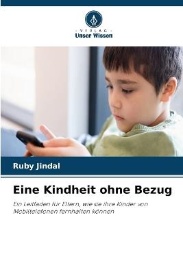 Eine Kindheit ohne Bezug - Ruby Jindal - cover