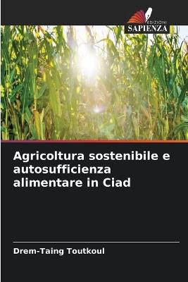 Agricoltura sostenibile e autosufficienza alimentare in Ciad - Drem-Taing Toutkoul - cover