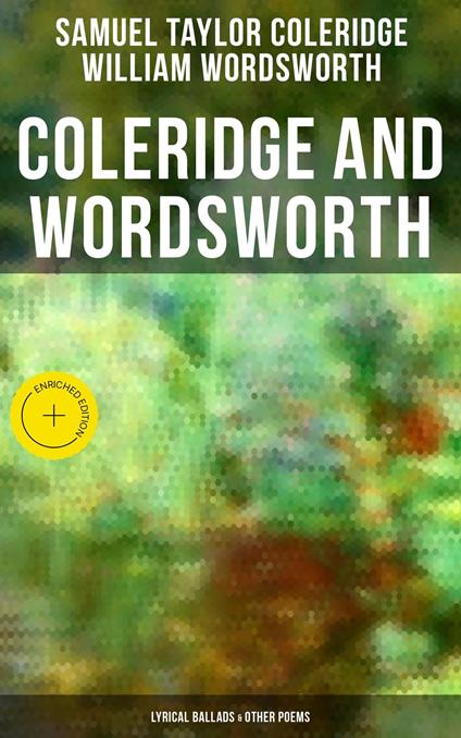 Coleridge and Wordsworth: Lyrical Ballads & Other Poems
