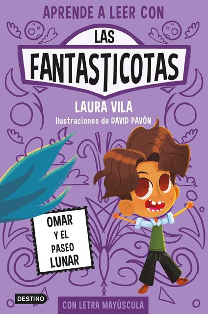 Aprender a leer con Las Fantasticotas 3. Omar y el paseo lunar - Laura Vila - ebook