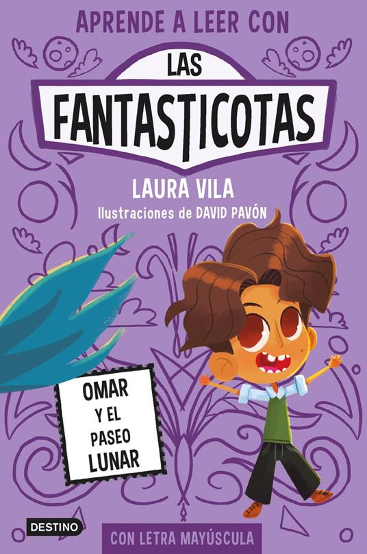 Aprender a leer con Las Fantasticotas 3. Omar y el paseo lunar - Laura Vila - ebook