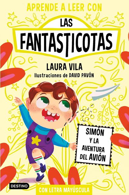 Aprender a leer con Las Fantasticotas 6. Simón y la aventura del avión - Laura Vila - ebook