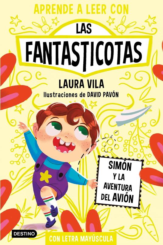 Aprender a leer con Las Fantasticotas 6. Simón y la aventura del avión - Laura Vila - ebook