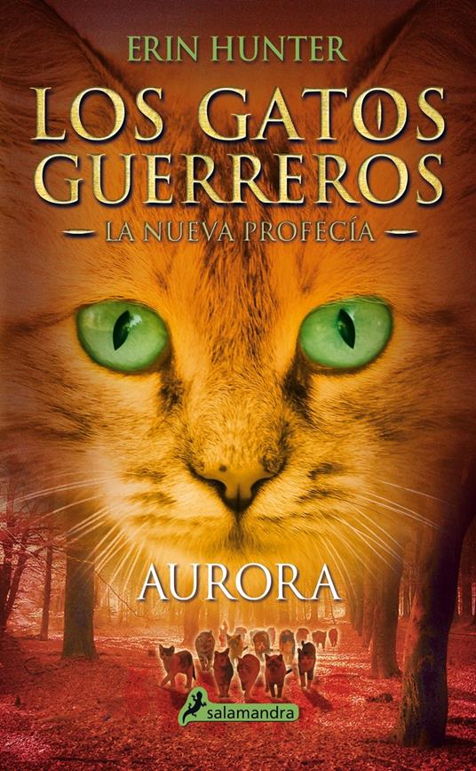 Los Gatos Guerreros | La Nueva Profecía 3 - Aurora - Erin Hunter - ebook