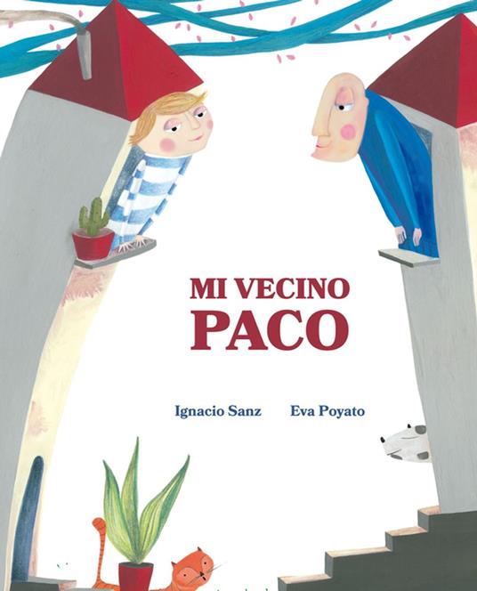 Mi vecino Paco (My Neighbor Frankie) - Ignacio Sanz Ignacio Sanz - ebook