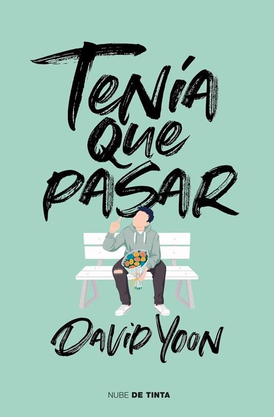 Tenía que pasar - David Yoon,Noemí Sobregués Arias - ebook