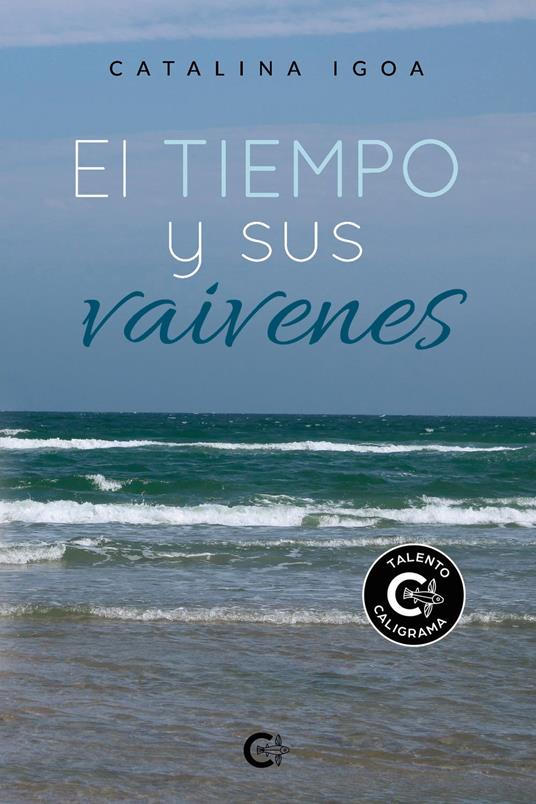 El tiempo y sus vaivenes