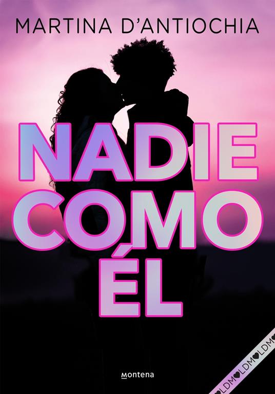 Nadie como él (Serie NADIE 1) - Martina D'Antiochia - ebook