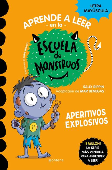 Aprender a leer en la Escuela de Monstruos 19 - Aperitivos explosivos - Mar Benegas,Sally Rippin,Chris Kennett,Jesús Ge - ebook