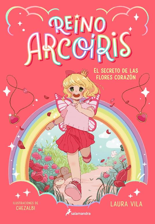 Reino Arcoíris 1 - El secreto de las flores corazón - Laura Vila - ebook