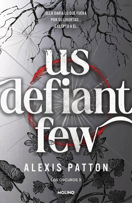 Los Oscuros 3 - Us Defiant Few - Alexis Patton,Ángela Esteller García - ebook